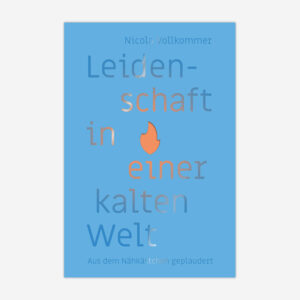 Leidenschaft in einer kalten Welt