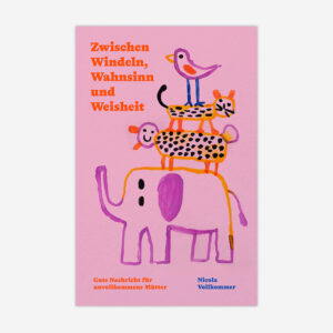 Zwischen Windeln, Wahnsinn und Weisheit, Buch Cover